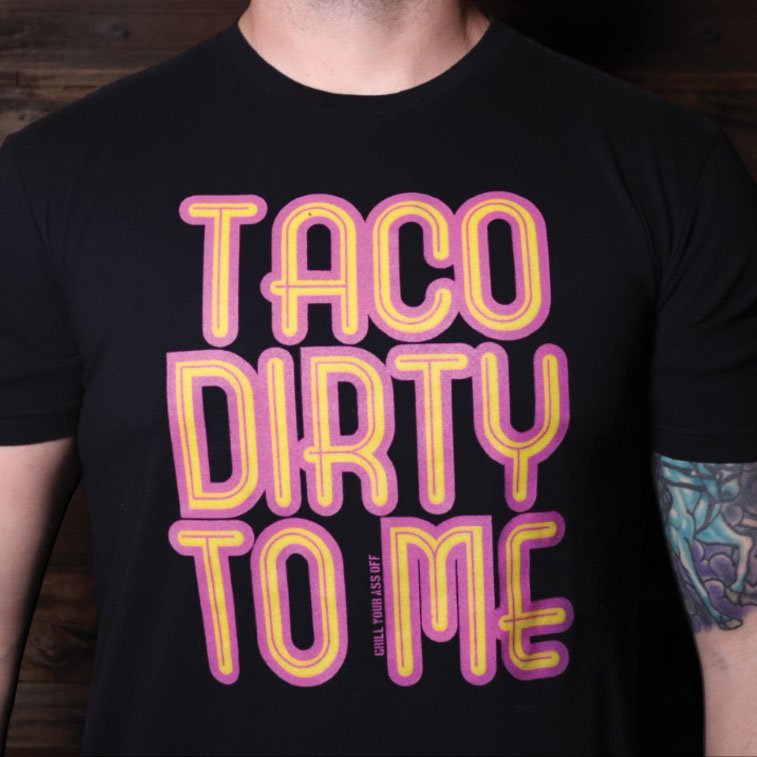 Taco Dirty to Me - The Pepper Pantry (Formerly Marie Sharp's)