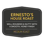 Ernesto's House Roast